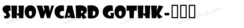 showcard gothk字体转换